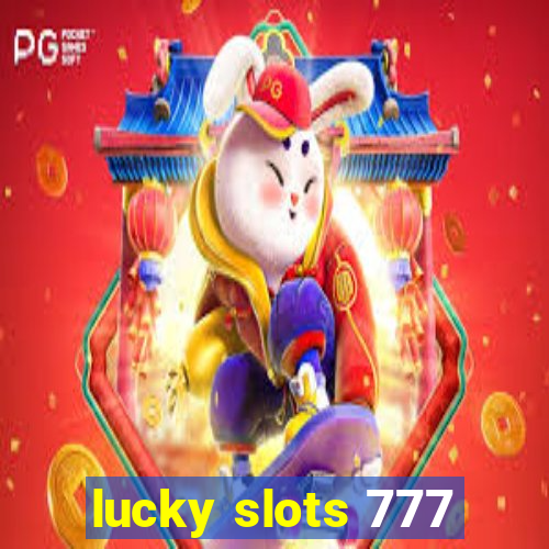 lucky slots 777